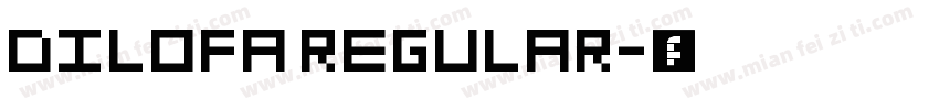 DILOFA REGULAR字体转换